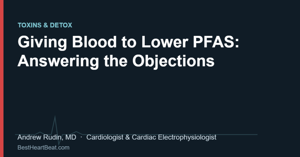 Giving Blood to Lower PFAS: Answering the Objections